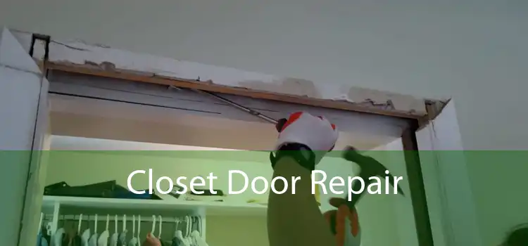 Closet Door Repair
