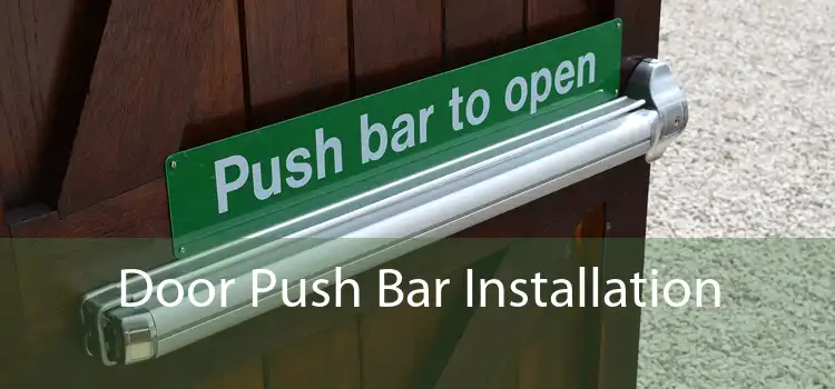 Door Push Bar Installation