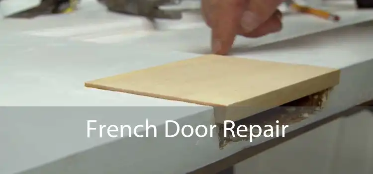 French Door Repair